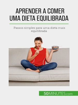 cover image of Aprender a comer uma dieta equilibrada